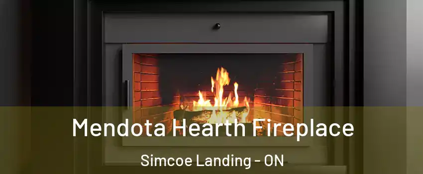  Mendota Hearth Fireplace Simcoe Landing - ON