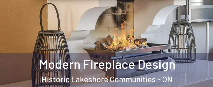  Modern Fireplace Design Historic Lakeshore Communities - ON
