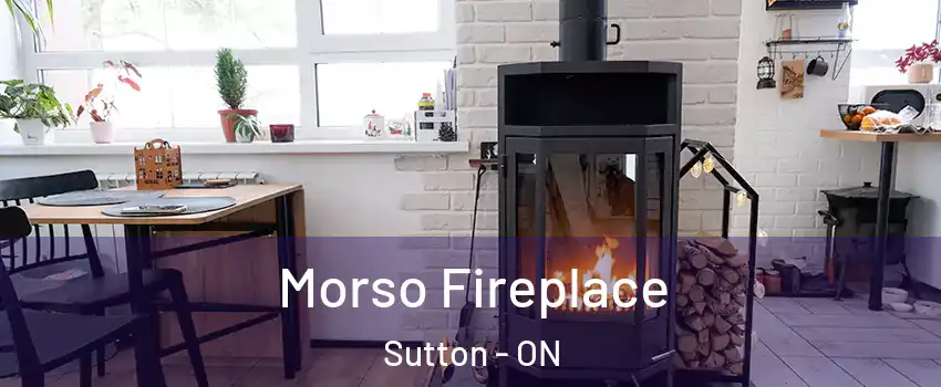  Morso Fireplace Sutton - ON