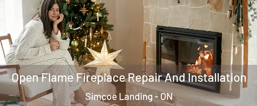  Open Flame Fireplace Repair And Installation Simcoe Landing - ON
