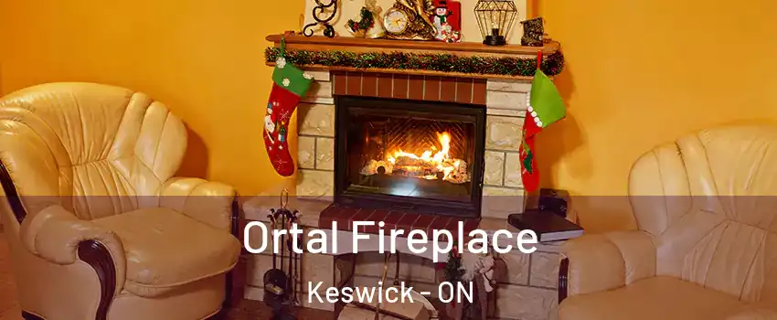  Ortal Fireplace Keswick - ON