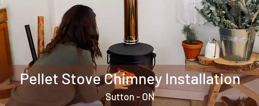  Pellet Stove Chimney Installation Sutton - ON