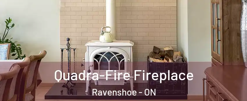  Quadra-Fire Fireplace Ravenshoe - ON