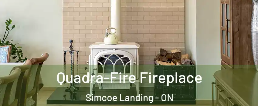  Quadra-Fire Fireplace Simcoe Landing - ON