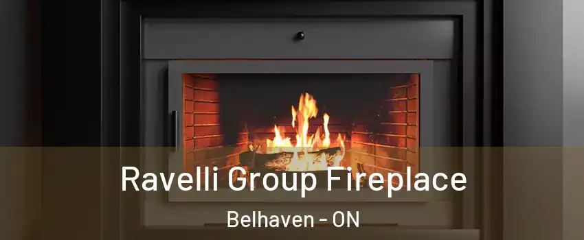  Ravelli Group Fireplace Belhaven - ON