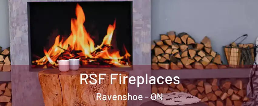  RSF Fireplaces Ravenshoe - ON