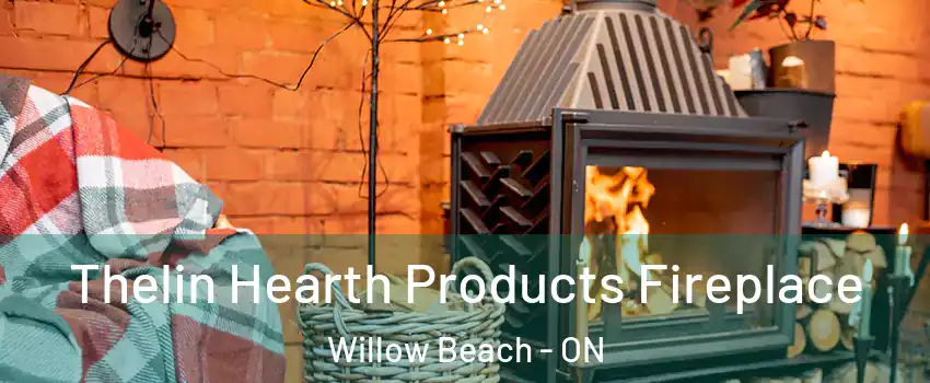  Thelin Hearth Products Fireplace Willow Beach - ON
