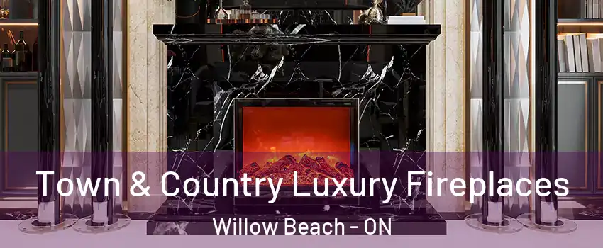  Town & Country Luxury Fireplaces Willow Beach - ON