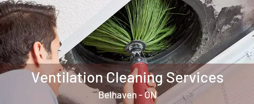  Ventilation Cleaning Services Belhaven - ON