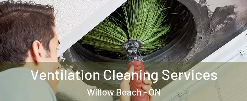  Ventilation Cleaning Services Willow Beach - ON