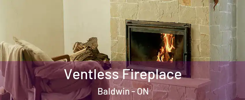  Ventless Fireplace Baldwin - ON