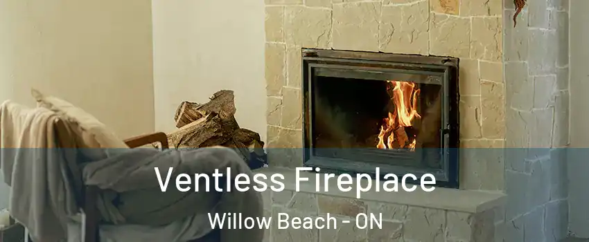  Ventless Fireplace Willow Beach - ON