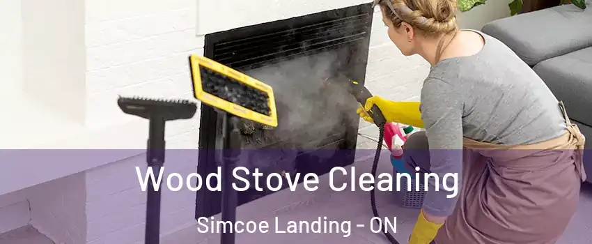  Wood Stove Cleaning Simcoe Landing - ON