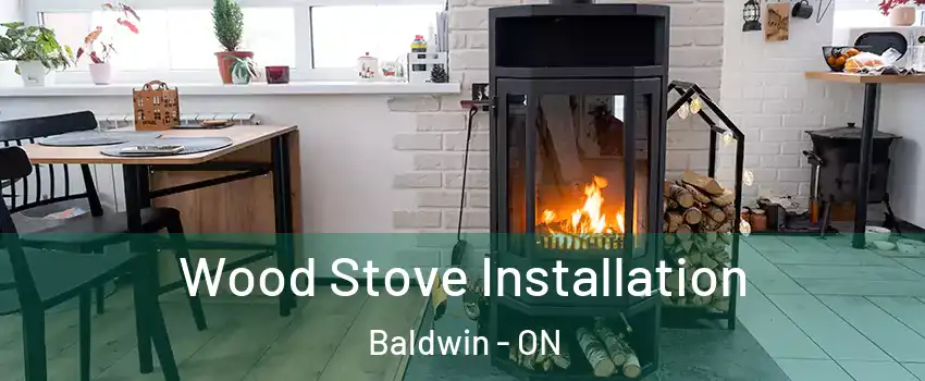  Wood Stove Installation Baldwin - ON